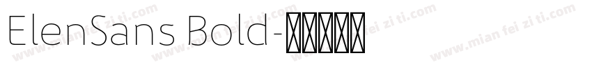 ElenSans Bold字体转换